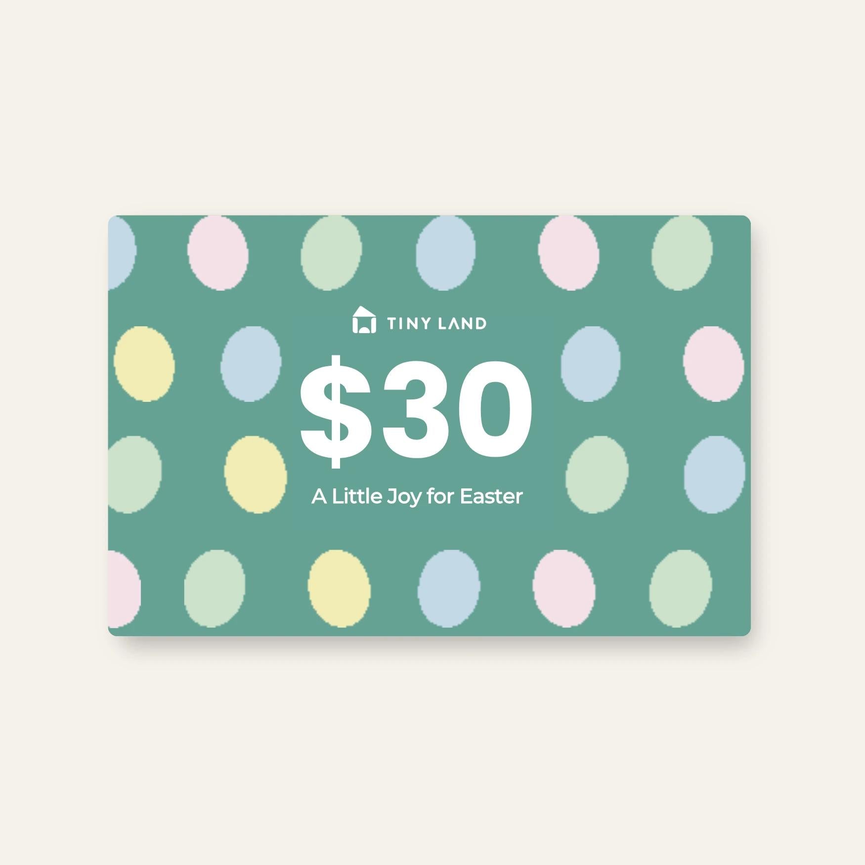 A $30 Tiny Land® Gift Card from Tiny Land features pastel ovals on a green background with "A Little Joy for Easter" in white text.